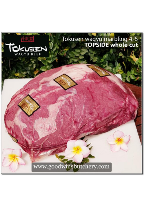 Beef TOPSIDE top side beef rendang WAGYU TOKUSEN mbs <=5 AGED WHOLE CUT CHILLED +/-7.5kg (price/kg) PREORDER 1-3 days notice